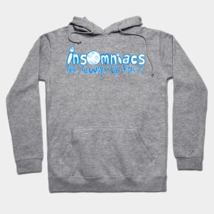 Insomniacs Hoodie